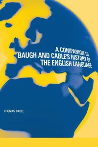 A Companion to Baugh and Cable's A History of the English Language_cover