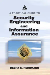 A Practical Guide to Security Engineering and Information Assurance_cover