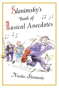 Slonimsky's Book of Musical Anecdotes_cover