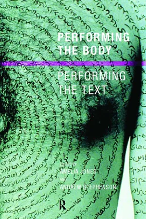 Performing the Body/Performing the Text