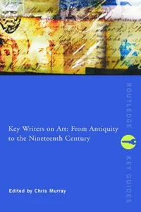 Key Writers on Art: From Antiquity to the Nineteenth Century_cover