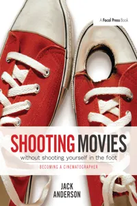 Shooting Movies Without Shooting Yourself in the Foot_cover