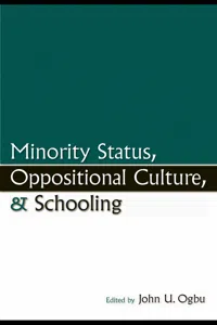 Minority Status, Oppositional Culture, & Schooling_cover