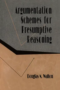 Argumentation Schemes for Presumptive Reasoning_cover