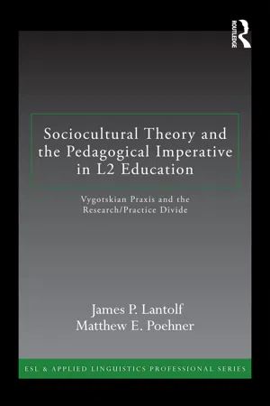 Sociocultural Theory and the Pedagogical Imperative in L2 Education