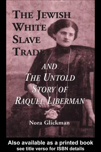 The Jewish White Slave Trade and the Untold Story of Raquel Liberman_cover