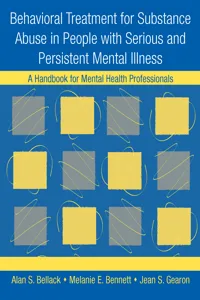 Behavioral Treatment for Substance Abuse in People with Serious and Persistent Mental Illness_cover