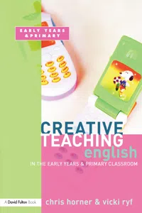 Creative Teaching: English in the Early Years and Primary Classroom_cover