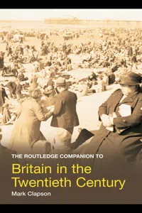 The Routledge Companion to Britain in the Twentieth Century_cover