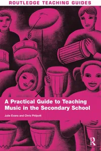 A Practical Guide to Teaching Music in the Secondary School_cover