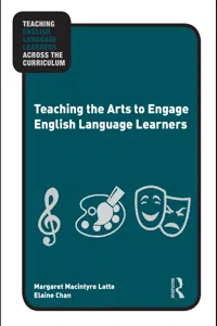 Teaching the Arts to Engage English Language Learners_cover