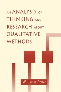 An Analysis of Thinking and Research About Qualitative Methods_cover