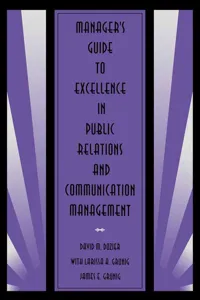 Manager's Guide to Excellence in Public Relations and Communication Management_cover