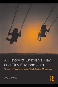 A History of Children's Play and Play Environments_cover