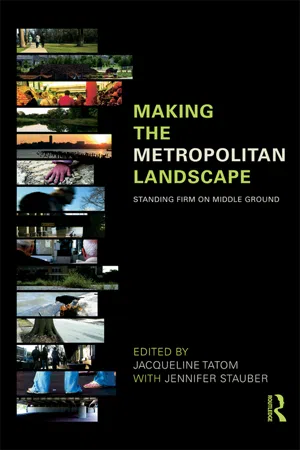 Making the Metropolitan Landscape