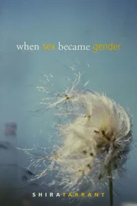 When Sex Became Gender_cover