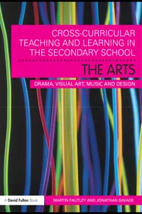 Cross-Curricular Teaching and Learning in the Secondary School... The Arts_cover