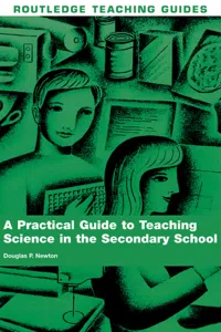 A Practical Guide to Teaching Science in the Secondary School_cover