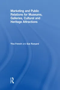 Marketing and Public Relations for Museums, Galleries, Cultural and Heritage Attractions_cover