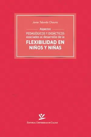 Aspectos pedagógicos y didácticos asociados al desarrollo de la flexibilidad en niños y niñas