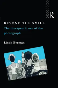 Beyond the Smile: The Therapeutic Use of the Photograph_cover