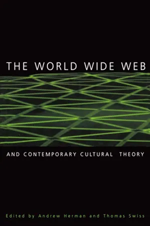 The World Wide Web and Contemporary Cultural Theory