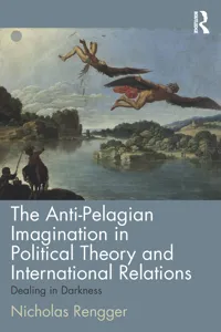 The Anti-Pelagian Imagination in Political Theory and International Relations_cover