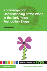 Knowledge and Understanding of the World in the Early Years Foundation Stage_cover