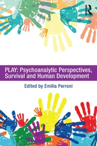 Play: Psychoanalytic Perspectives, Survival and Human Development_cover