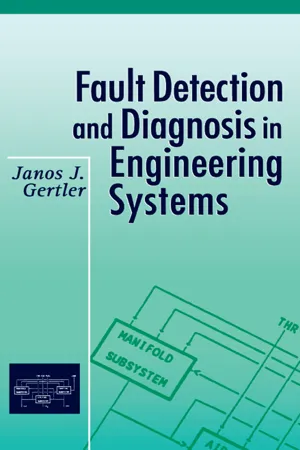 Fault Detection and Diagnosis in Engineering Systems