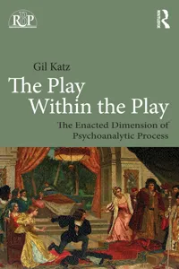 The Play Within the Play: The Enacted Dimension of Psychoanalytic Process_cover