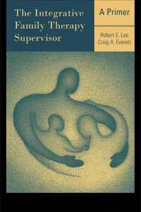 The Integrative Family Therapy Supervisor: A Primer_cover