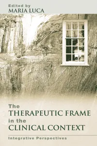 The Therapeutic Frame in the Clinical Context_cover