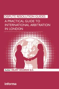 A Practical Guide to International Arbitration in London_cover
