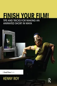 Finish Your Film! Tips and Tricks for Making an Animated Short in Maya_cover