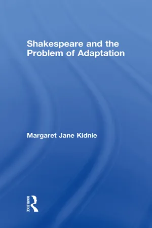 Shakespeare and the Problem of Adaptation