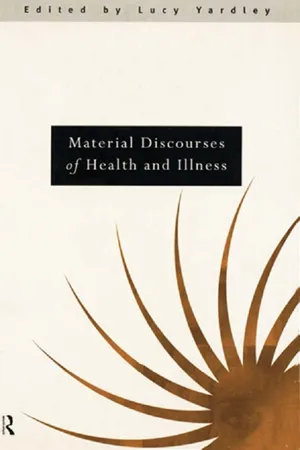 Material Discourses of Health and Illness