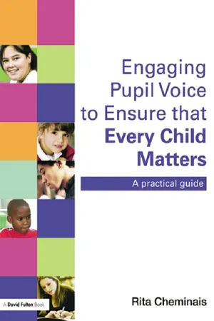 Engaging Pupil Voice to Ensure that Every Child Matters