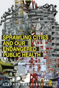 Sprawling Cities and Our Endangered Public Health_cover