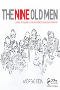 The Nine Old Men: Lessons, Techniques, and Inspiration from Disney's Great Animators_cover