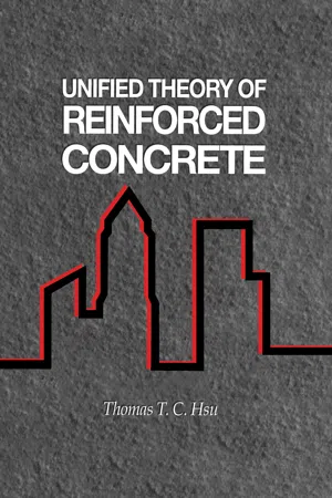 Unified Theory of Reinforced Concrete