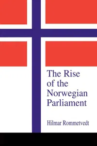 The Rise of the Norwegian Parliament_cover