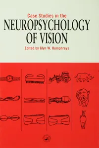 Case Studies in the Neuropsychology of Vision_cover