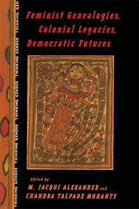 Feminist Genealogies, Colonial Legacies, Democratic Futures_cover