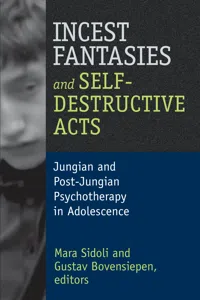 Incest Fantasies and Self-Destructive Acts_cover