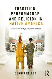 Tradition, Performance, and Religion in Native America_cover