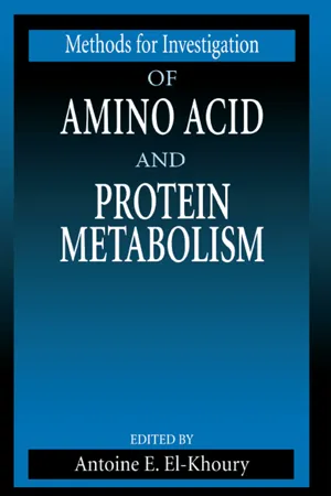 Methods for Investigation of Amino Acid and Protein Metabolism