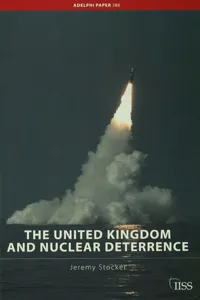 The United Kingdom and Nuclear Deterrence_cover