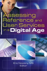 Assessing Reference and User Services in a Digital Age_cover