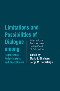 Limitations and Possibilities of Dialogue among Researchers, Policymakers, and Practitioners_cover